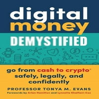 Дигитални пари Демистифицирани: Одете од готовина во крипто безбедно, легално и самоуверено